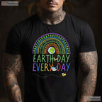 Pretty Earth Day Every Day T-Shirt Rainbow With Trees Cute Nature Lover Graphic Tee
