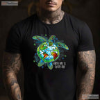 Earth Day Is Every Day Funny Sea Turtle T-Shirt Animal Saving Planet Retro