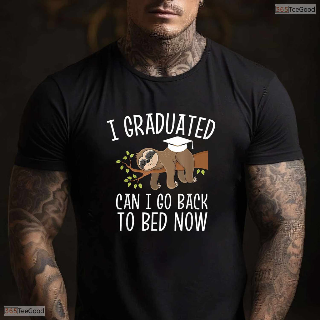 Funny I Graduated Can I Go Back To Bed Now Graduation T-Shirt Class of 2026