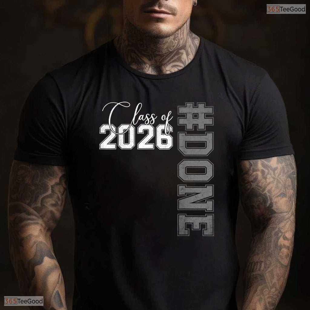 Finally Done Class of 2026 High School And College Senior Graduation T-Shirt