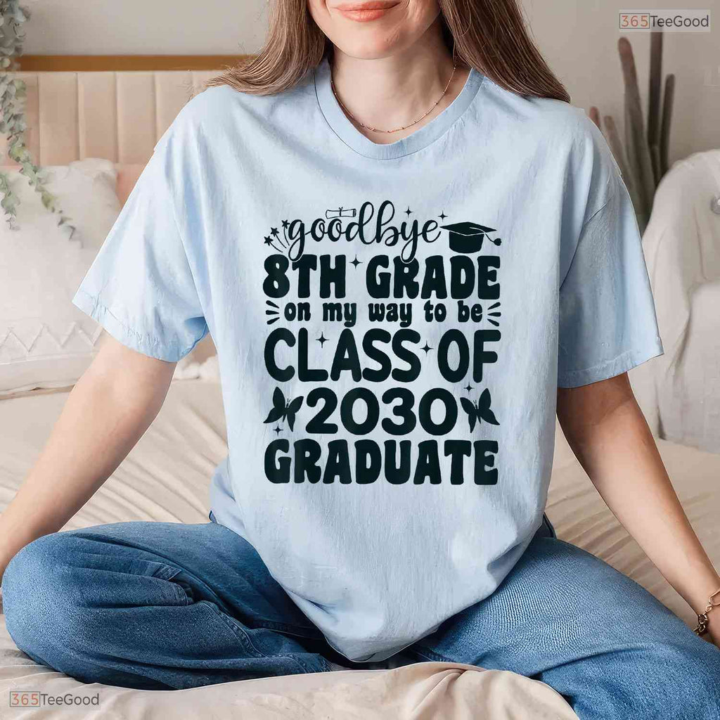 Cool Goodbye 8th Grade On My Way To Be Class Of 2030 Celebration T-Shirt