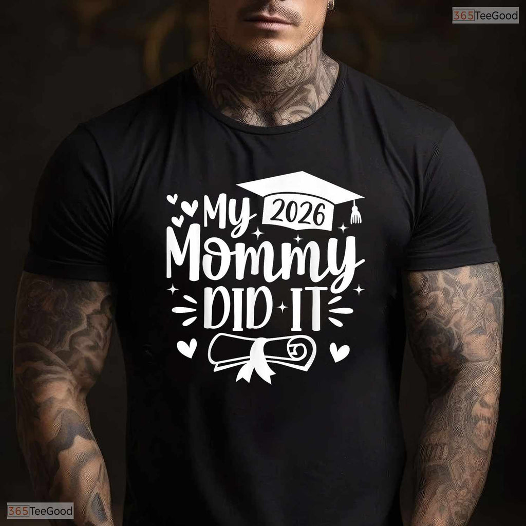 Sweet My Mommy Did It Graduation 2026 Graduated Proud Family Child T-Shirt