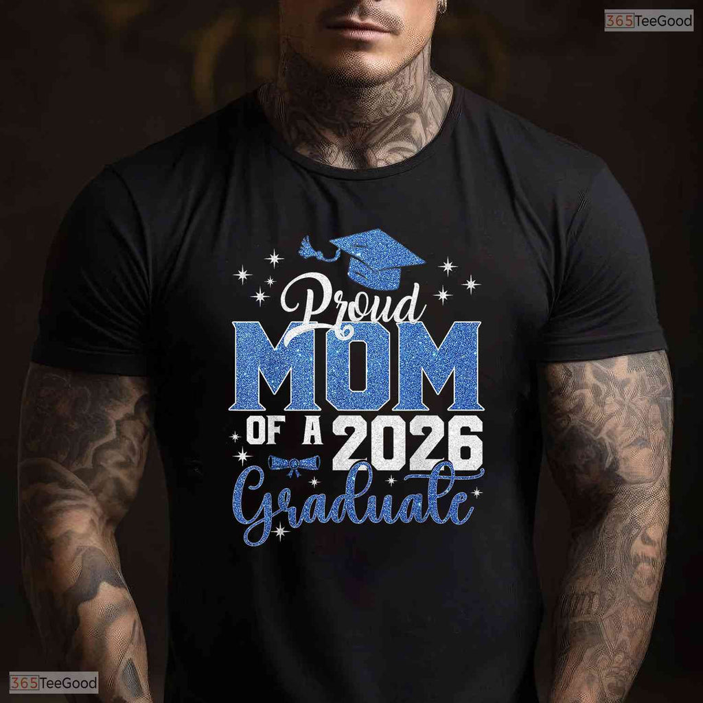 Beautiful Mom Graduation Senior 2026 Proud Mom Of A 2026 Graduate T-Shirt