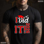 Proudly I Did It Graduation 2026 Graduate Class of 2026 Senior Party T-Shirt