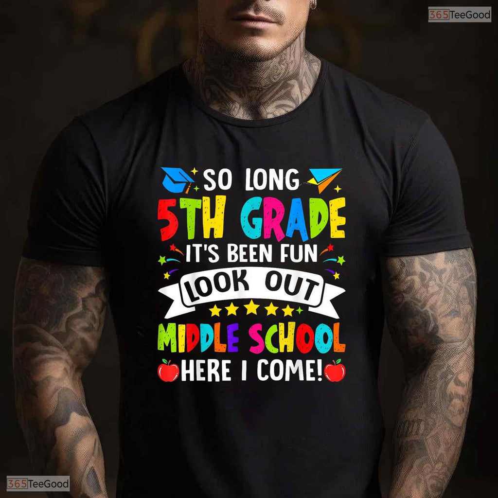 Awesome So Long 5th Grade Graduation Middle School Here I Come Kids T-Shirt