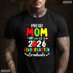 Awesome Proud Mom Of 2026 Kindergarten Graduate Graduation Ceremony T-Shirt