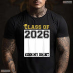 Interactive Class Of 2026 Sign My Shirt Senior Graduation Party T-Shirt