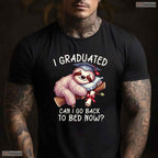 Lazy Student Funny Graduation I Graduated Can I Go Back To Bed Women T-Shirt