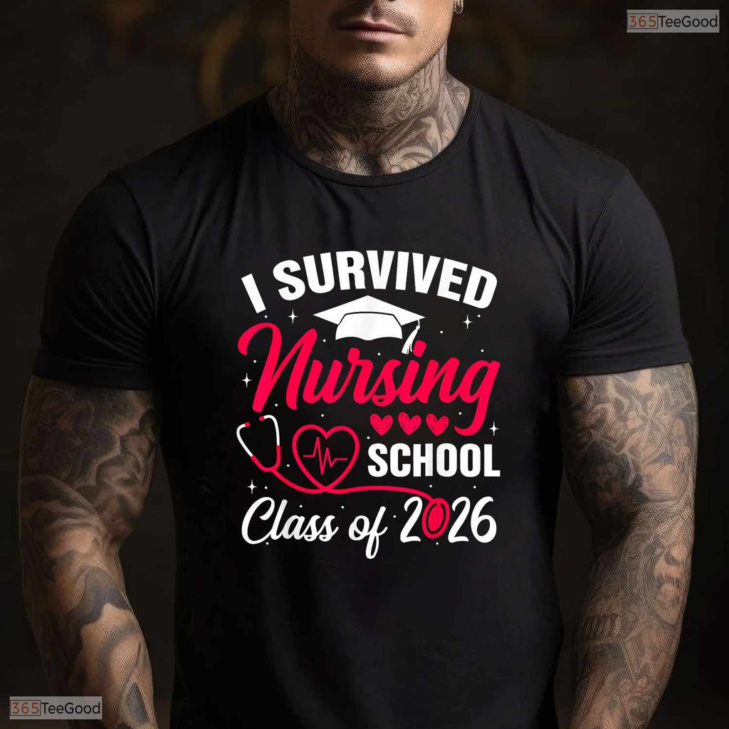 Funny I Survived Nursing School Class Of 2026 Nurse School Grad RN Party T-Shirt
