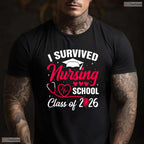 Funny I Survived Nursing School Class Of 2026 Nurse School Grad RN Party T-Shirt