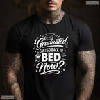 Sleepy I Graduated Can I Go Back To Bed Now Funny Graduation 2026 T-Shirt