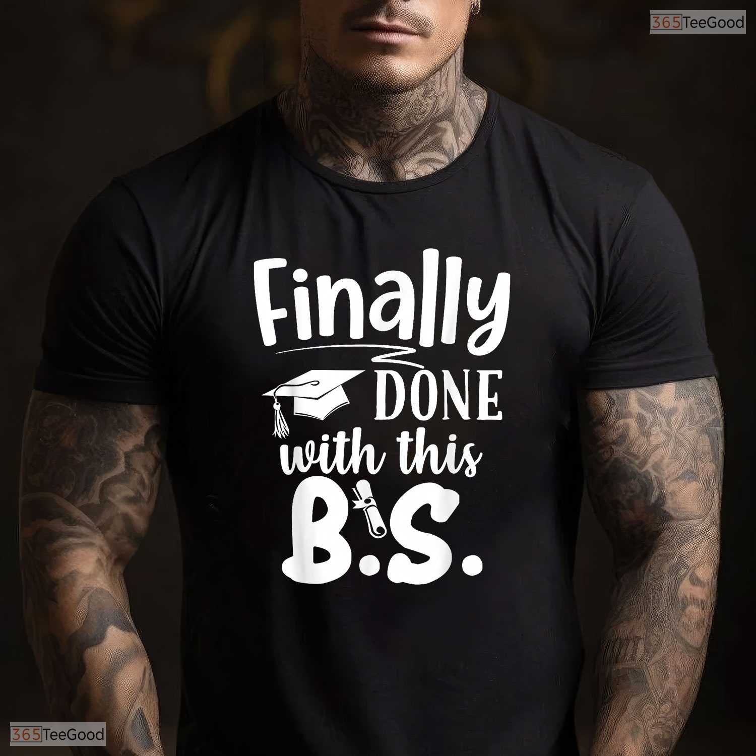 Humorous Finally Done With This BS Funny Bachelors College Graduation T-Shirt