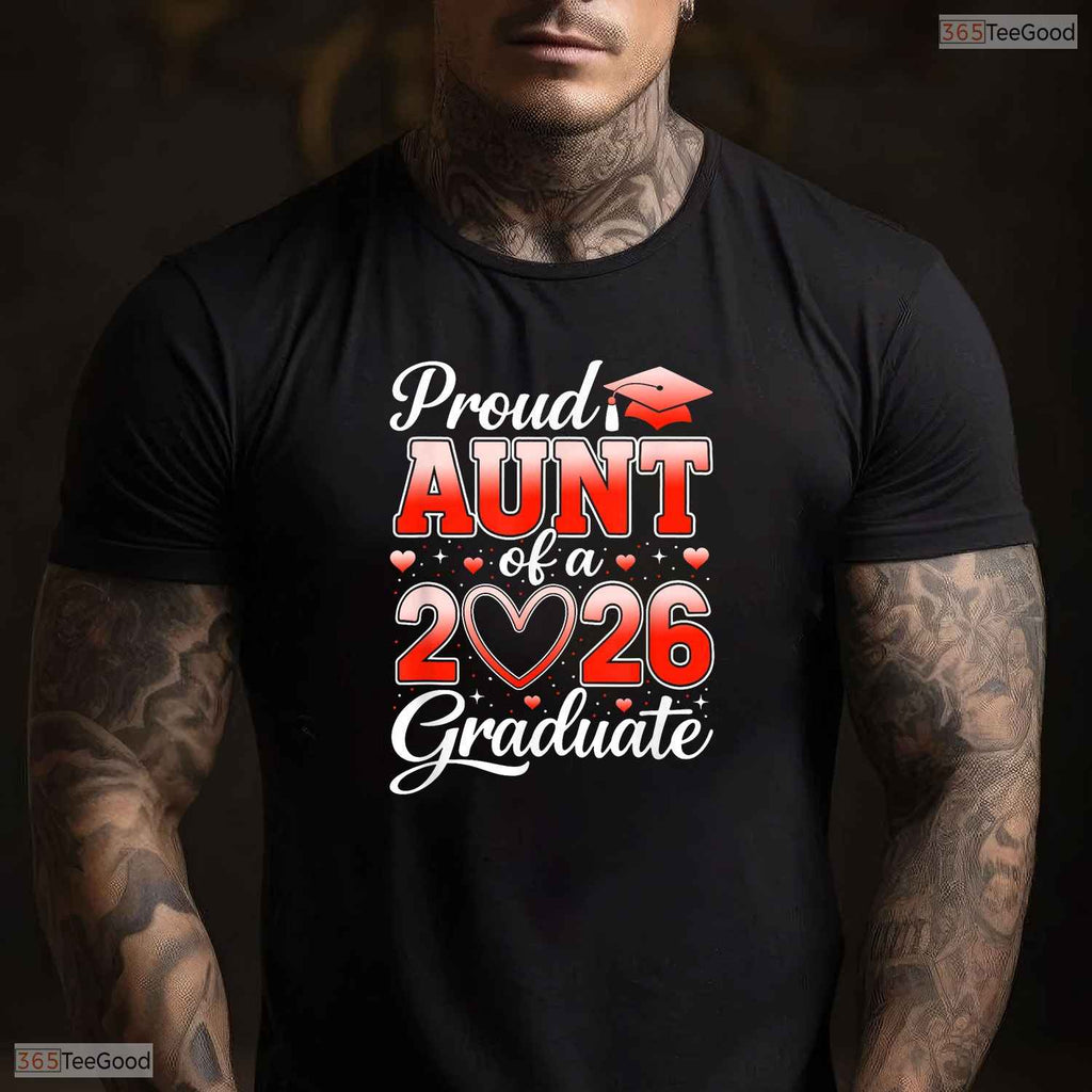 Joyful Senior 2026 Graduation Proud Aunt Of A 2026 Graduate Family Event T-Shirt