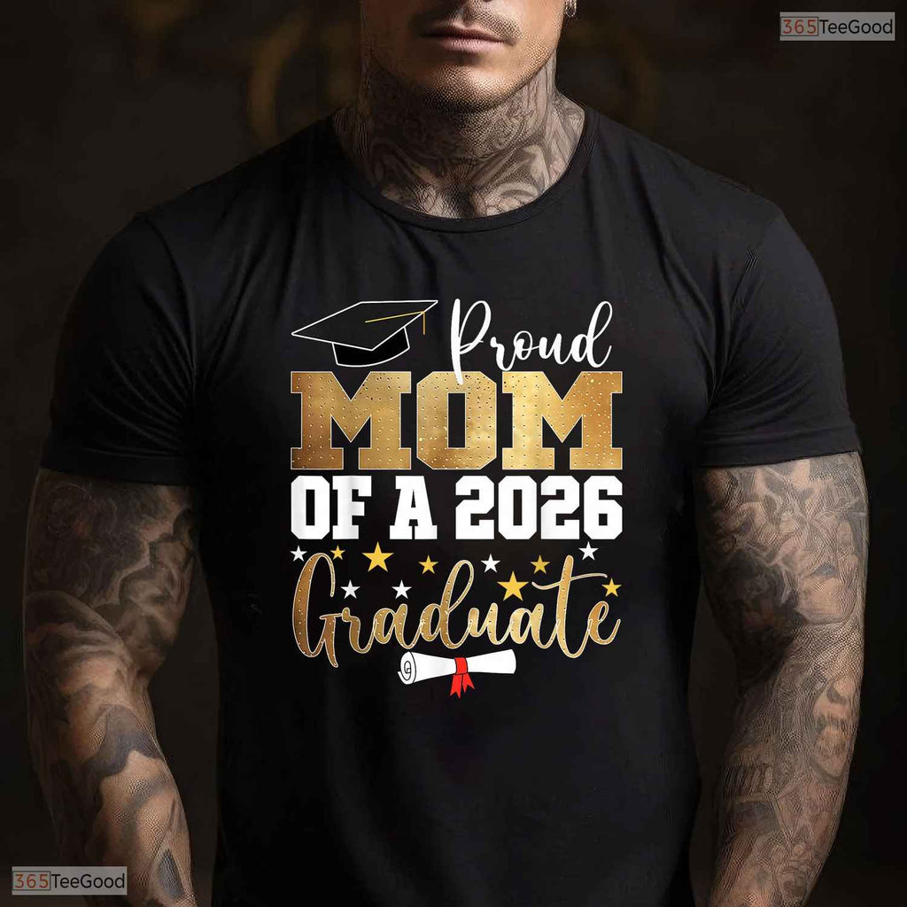 Best Proud Mom Of A 2026 Graduate Mother Graduation 2026 Ceremony T-Shirt