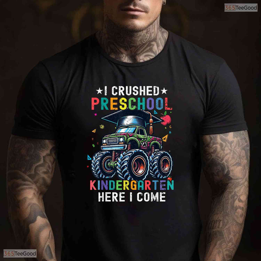Epic I Crushed Preschool Kindergarten Here I Come Big Truck Graduation Boys T-Shirt