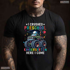 Epic I Crushed Preschool Kindergarten Here I Come Big Truck Graduation Boys T-Shirt