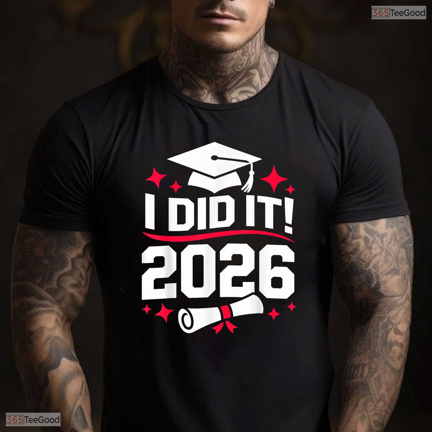 I Did It Class Of 2026 Graduate Funny High School Senior Graduation Party T-Shirt
