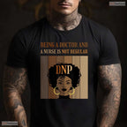 Black Girl Magic DNP Degree Nurse Practitioner Graduation 2026 Medical RN T-Shirt