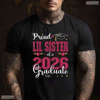 Proud Lil Sister Of A Class Of 2026 Graduate Matching Sibling Ceremony T-Shirt