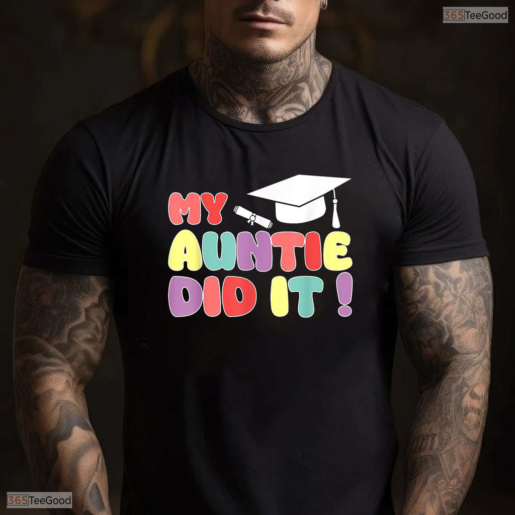 My Auntie Did It Graduation 2026 Aunt Graduated Proud Family Matching T-Shirt