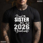 Proud Sister Of A 2026 Graduate High School Senior College Ceremony Party Shirt