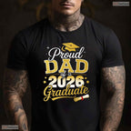 Proud Dad Of A Class Of 2026 Graduate High School University Ceremony T-Shirt