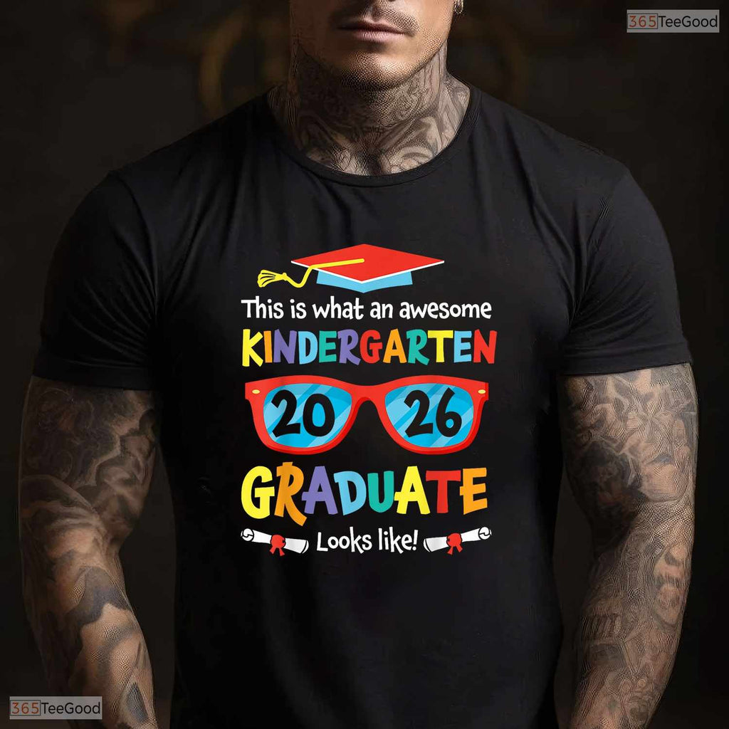 This Is What An Awesome Kindergarten Graduate Looks Like 2026 Kids T-Shirt