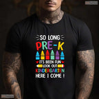 So Long Pre-K Kindergarten Here I Come 2026 Moving Up Graduation T-Shirt