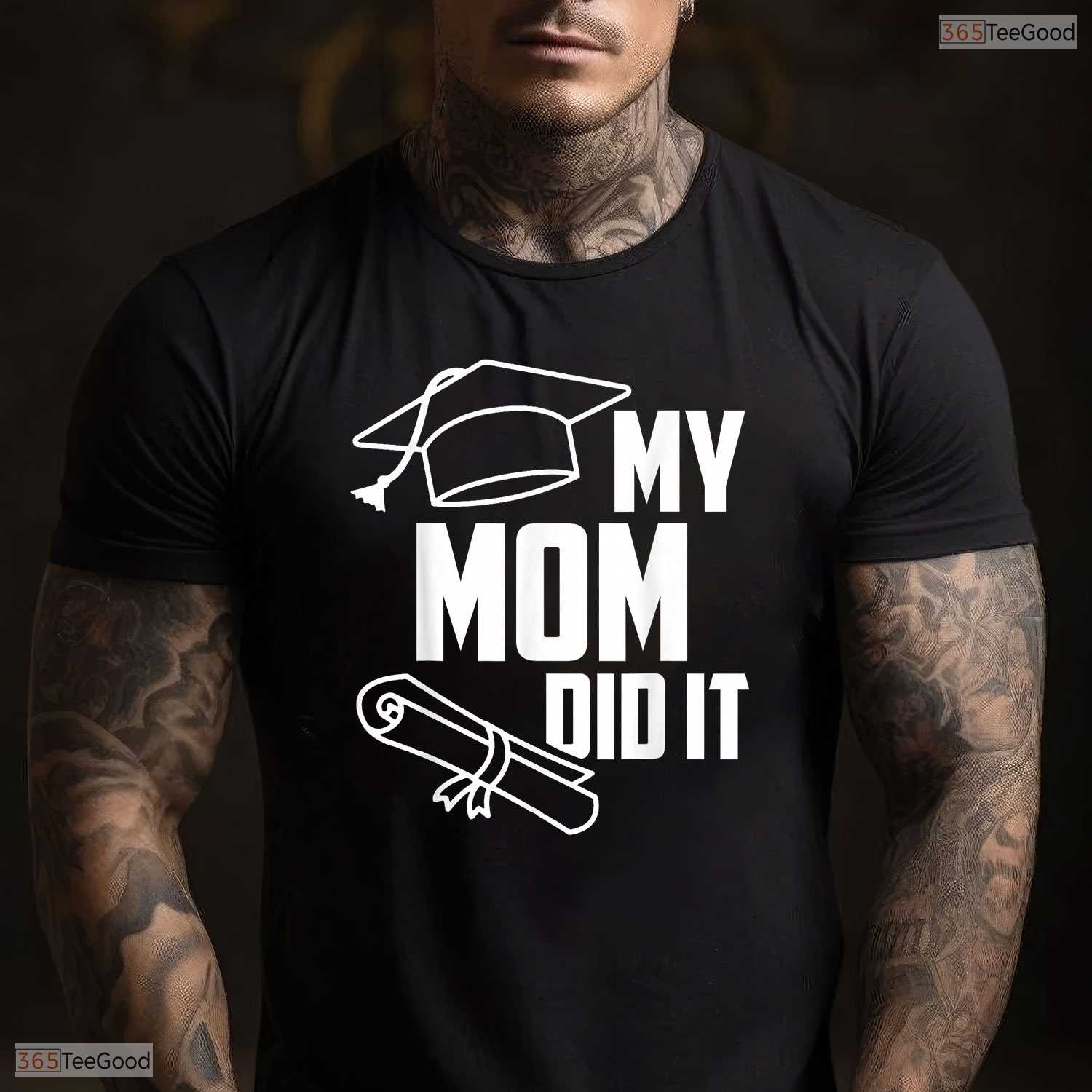 My Mom Did It Graduation 2026 Proud Family Matching College Ceremony Kids Shirt