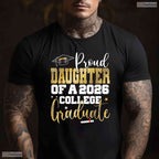 Proud Daughter Of A 2026 Graduate College Degree Matching Family Graduation Shirt