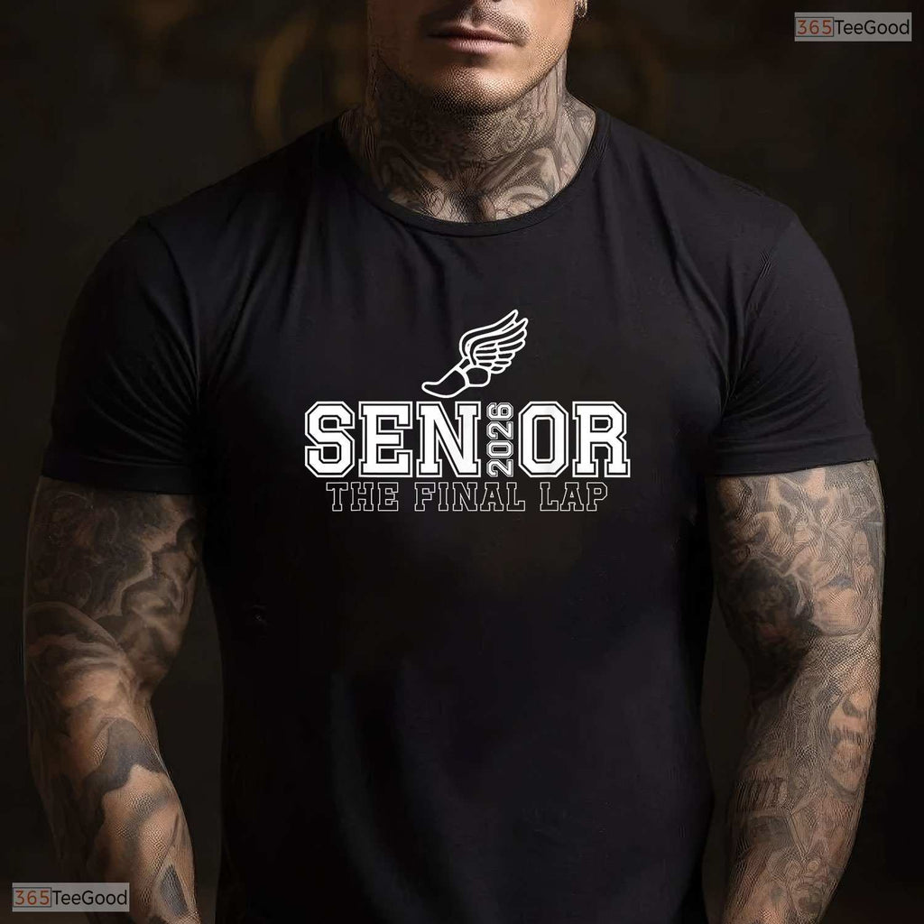 Athletic Track & Field Senior 2026 Graduation Year The Final Lap Day T-Shirt