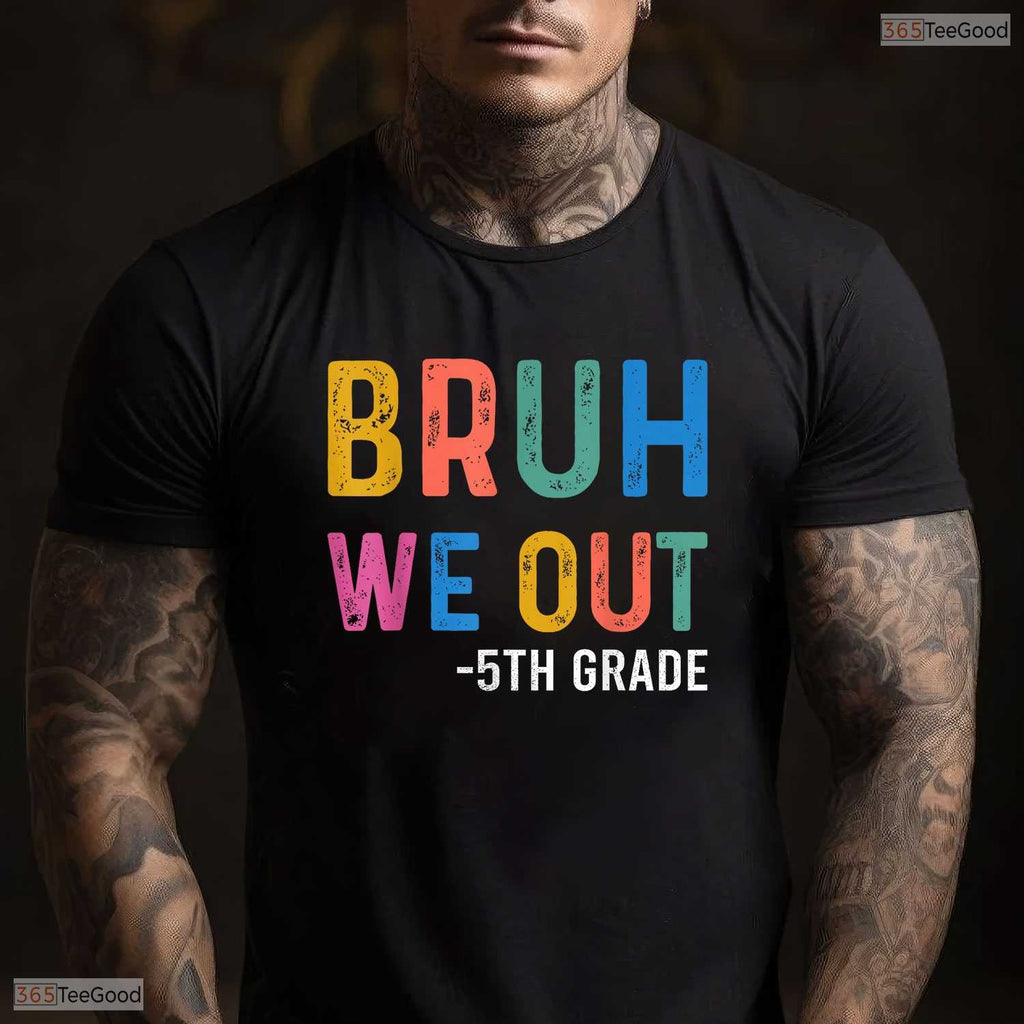Bruh We Out 5th Graders Fifth Grade Graduation Class Of 2026 Middle School T-Shirt