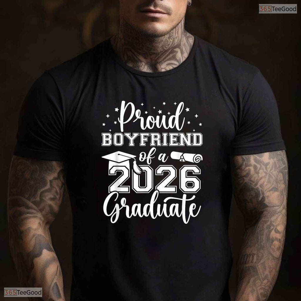 Proud Boyfriend Of A Class Of 2026 Graduate Senior High School Party Shirt