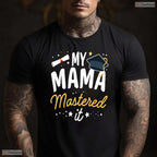 My Mama Mastered It Class Of 2026 Masters Degree Family Graduation Kids T-Shirt