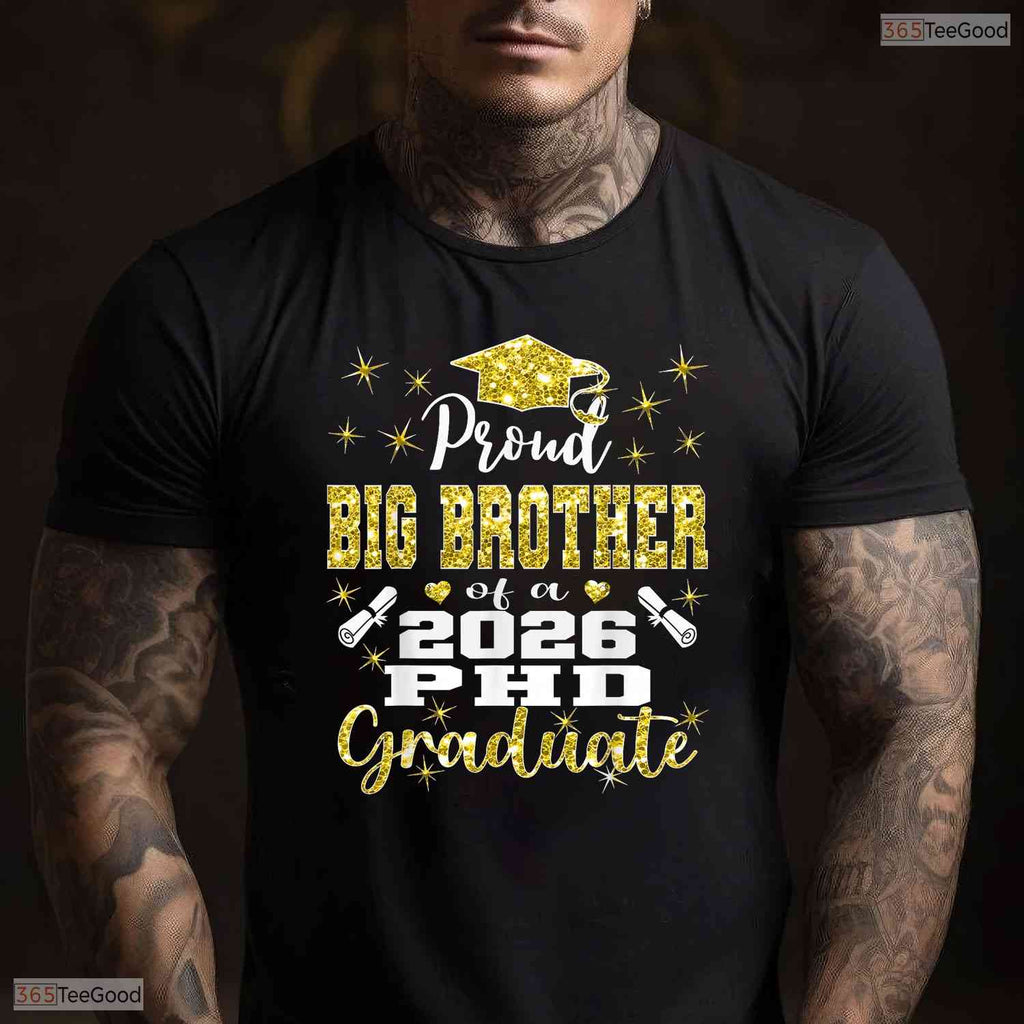 Proud Big Brother Class Of 2026 PhD Graduate Doctorate University Party T-Shirt