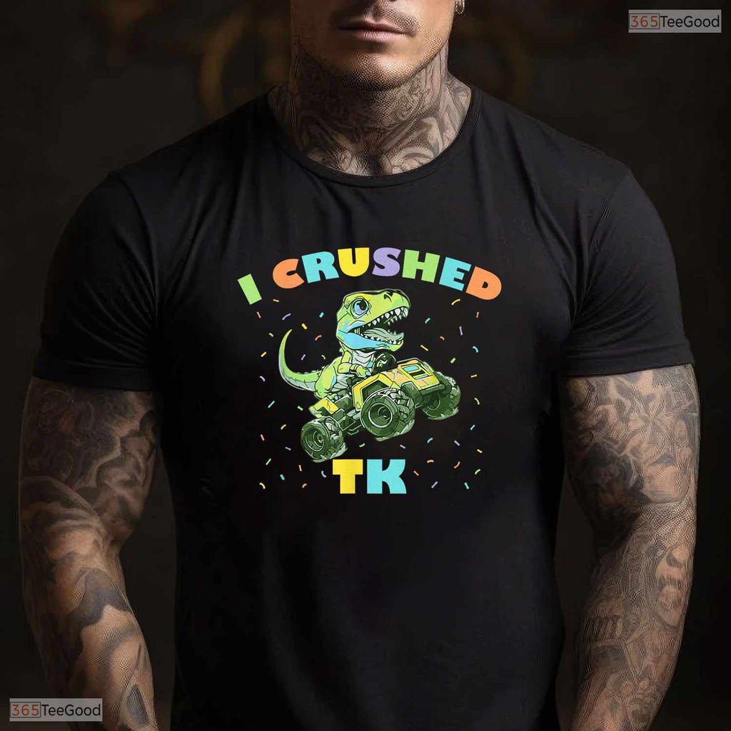 I Crushed TK Transitional Kindergarten Graduate Moving Up Ceremony Youth Kids T-Shirt
