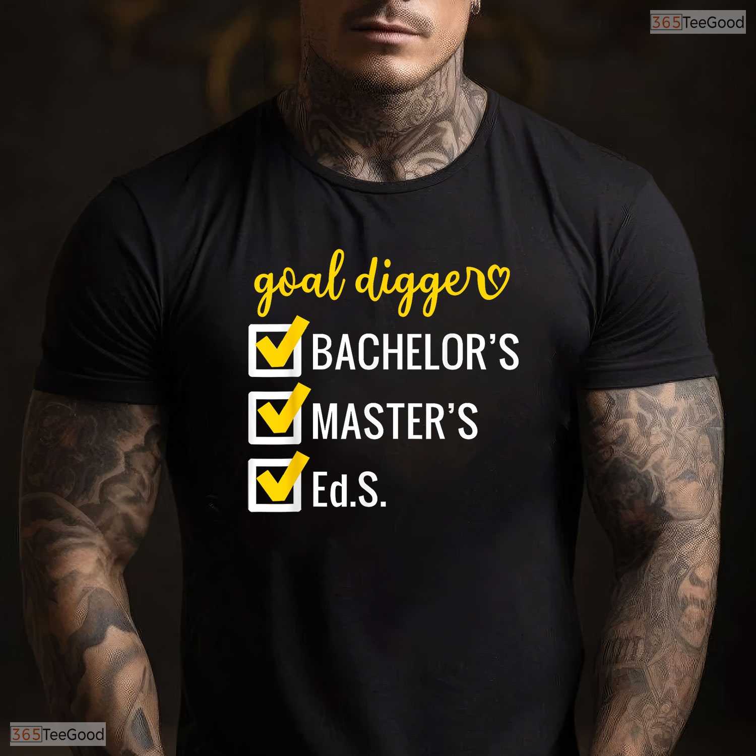 Goal Digger Inspirational Education Specialist Degree EdS University Graduation Shirt