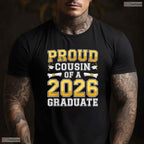 Proud Cousin Of A Class Of 2026 Graduate High School Family Party T-Shirt