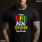 Funny Proud Dad Of A Class Of 2026 5th Grade Graduate Youth Ceremony T-Shirt
