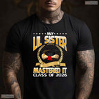 My Lil Sister Mastered It Class Of 2026 Masters Degree Family Graduation Shirt