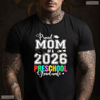 Proud Mom Of A 2026 Preschool Graduate Early Childhood Ceremony Mother T-Shirt
