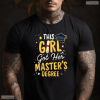 This Girl Got Her Masters Degree Mastered It 2026 University Graduate Shirt