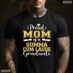 Proud Mom Of A 2026 Summa Cum Laude Graduate College Honors Degree Shirt