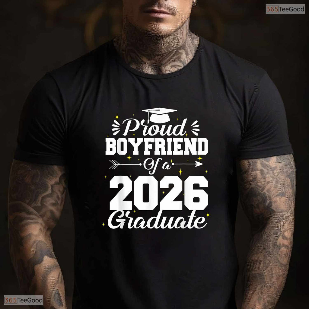 Supportive Proud Boyfriend Of A Class 2026 Graduate Senior Party T-Shirt