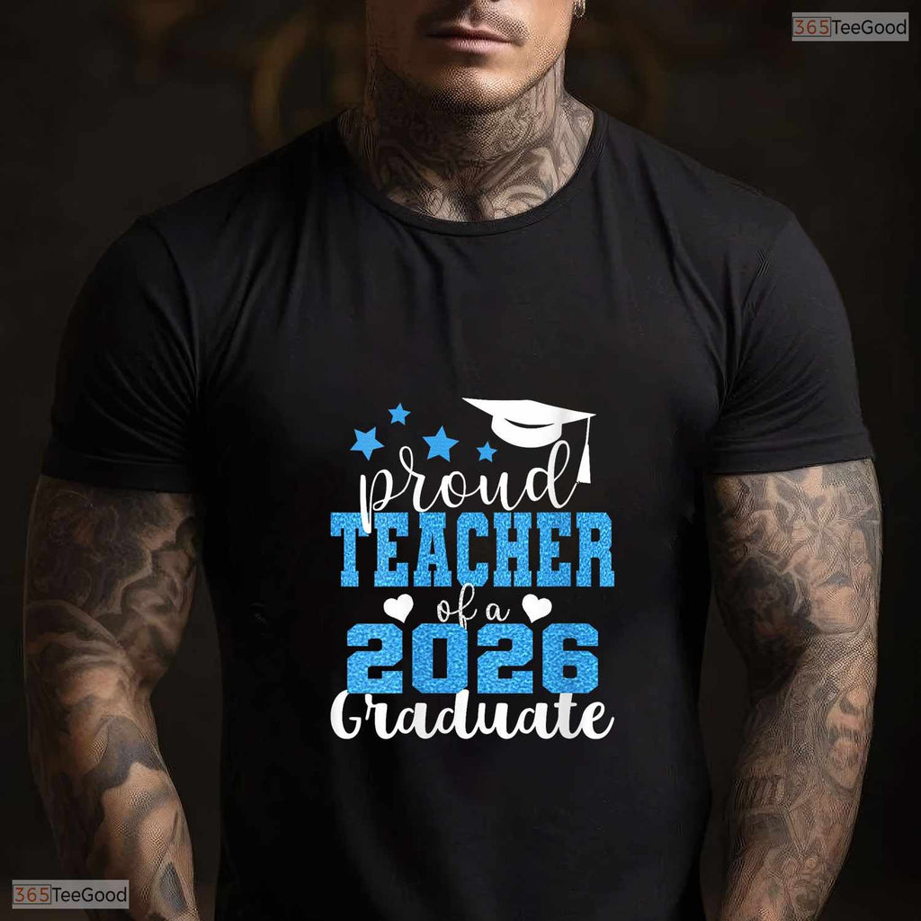 Super Proud Teacher Of A 2026 Graduate High School Senior Support T-Shirt