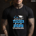 Super Proud Teacher Of A 2026 Graduate High School Senior Support T-Shirt