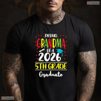 Funny Proud Grandma Of A Class Of 2026 5th Grade Graduate Elementary Ceremony Shirt