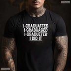 Funny College Graduation Art For Men Women High School Graduate Celebration Shirt