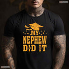 My Nephew Did It Graduation 2026 Proud Family Matching College Ceremony Party T-Shirt