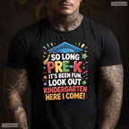Fun So Long Pre-K Preschool Grad Kindergarten Here I Come Kids Boy T-Shirt